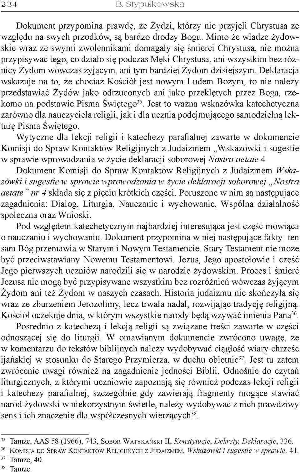 ani tym bardziej Żydom dzisiejszym.