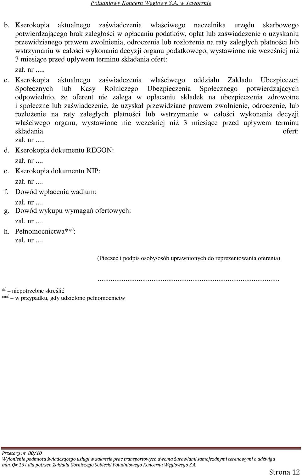 składania ofert: zał. nr... c.