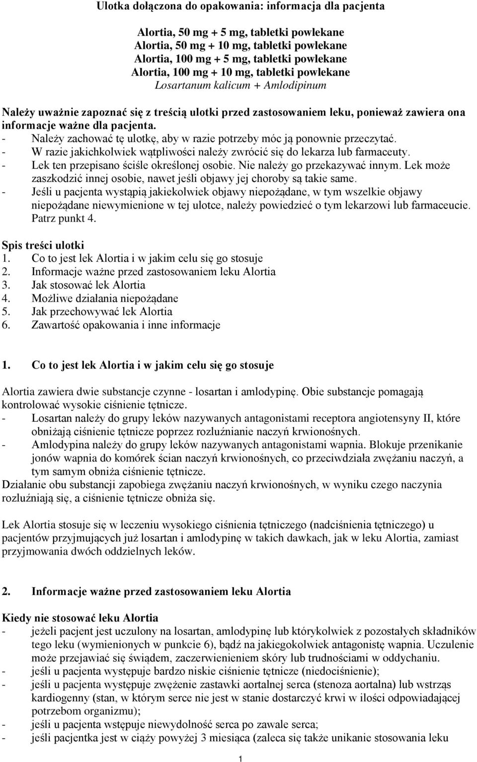 - Należy zachować tę ulotkę, aby w razie potrzeby móc ją ponownie przeczytać. - W razie jakichkolwiek wątpliwości należy zwrócić się do lekarza lub farmaceuty.