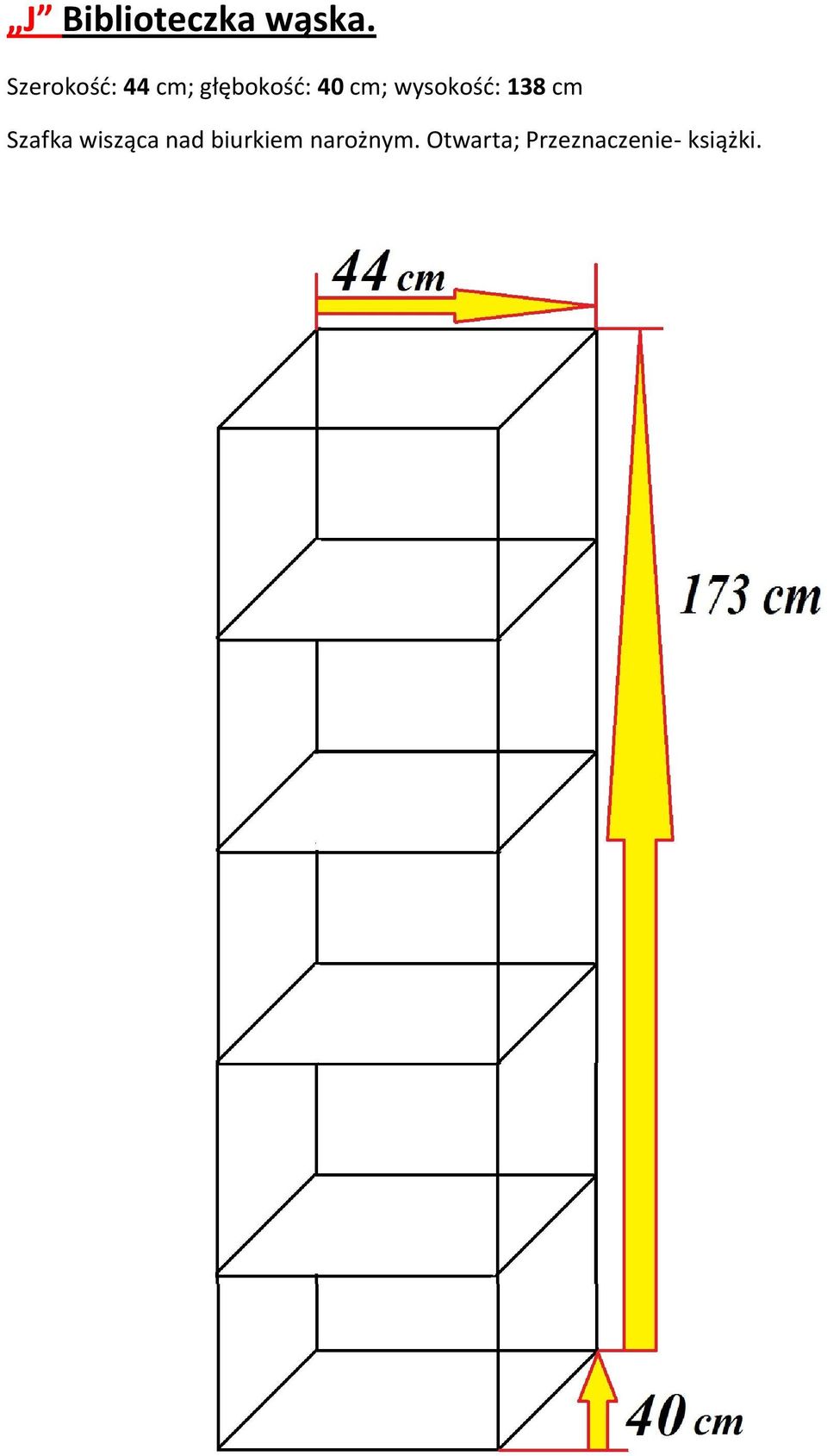 wysokość: 138 cm Szafka wisząca nad