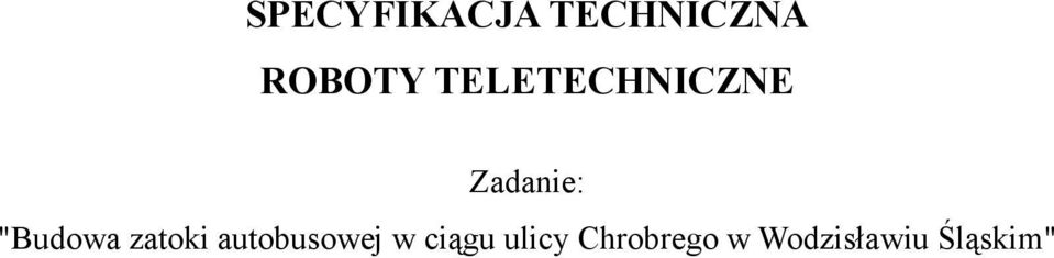 zatoki autobusowej w ciągu