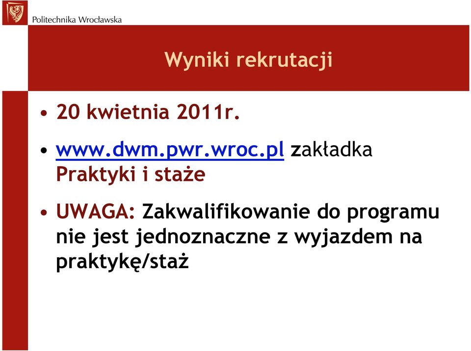 pl zakładka Praktyki i staŝe UWAGA: