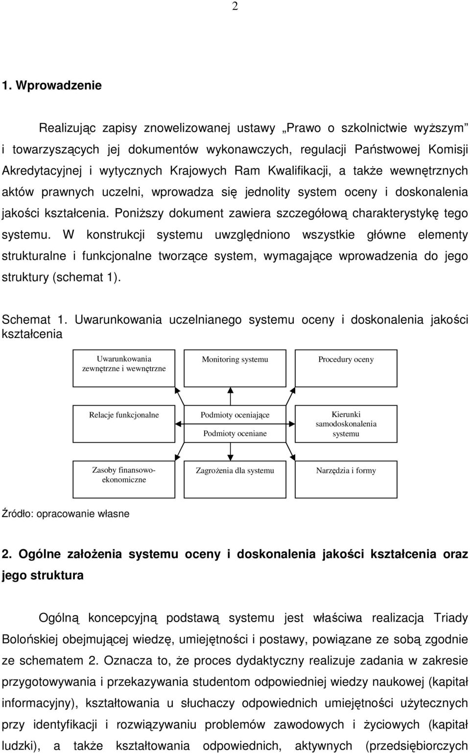 Poniższy dokument zawiera szczegółową charakterystykę tego systemu.