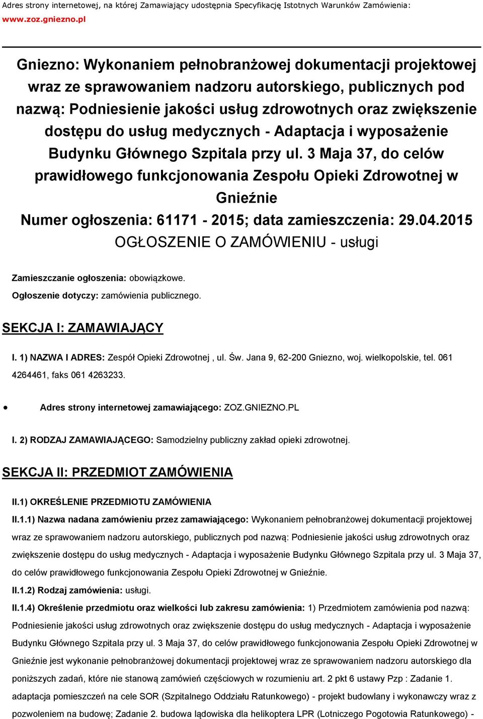 usług medycznych - Adaptacja i wyposażenie Budynku Głównego Szpitala przy ul.