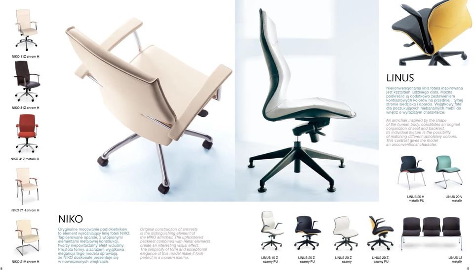 Wyjątkowy fotel dla poszukujących niebanalnych mebli do wnętrz o wyrazistym charakterze. An armchair inspired by the shape of the human body, constitutes an original conjunction of seat and backrest.