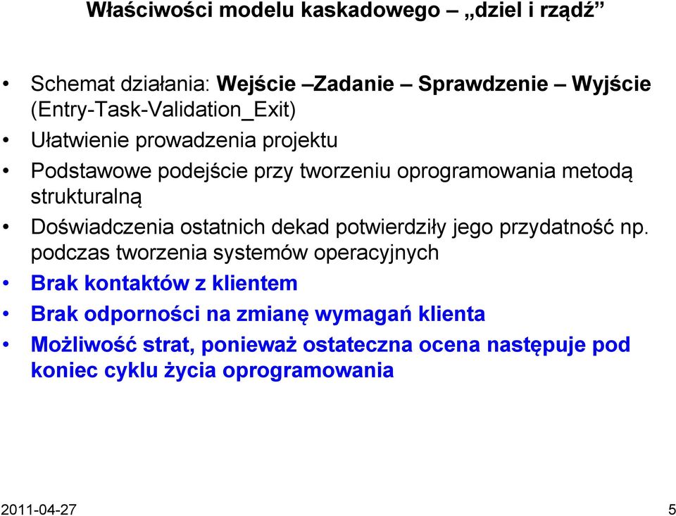 strukturalną Doświadczenia ostatnich dekad potwierdziły jego przydatność np.
