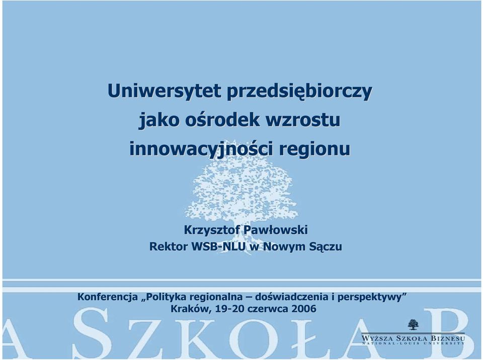 WSB-NLU w Nowym Sączu Konferencja Polityka