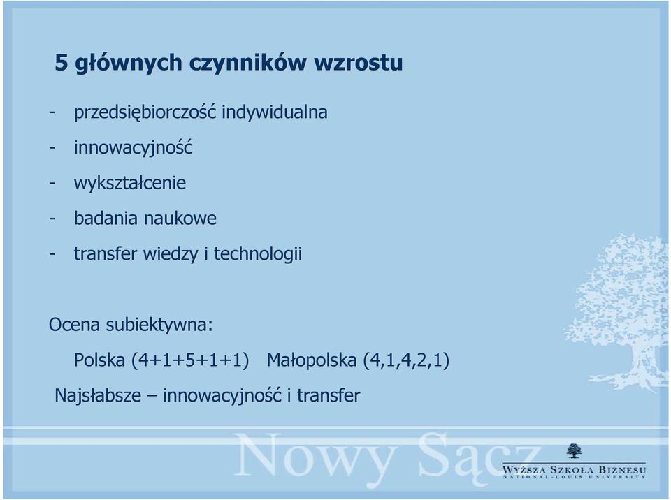 naukowe - transfer wiedzy i technologii Ocena subiektywna: