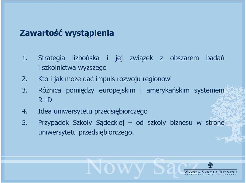 Kto i jak może dać impuls rozwoju regionowi 3.