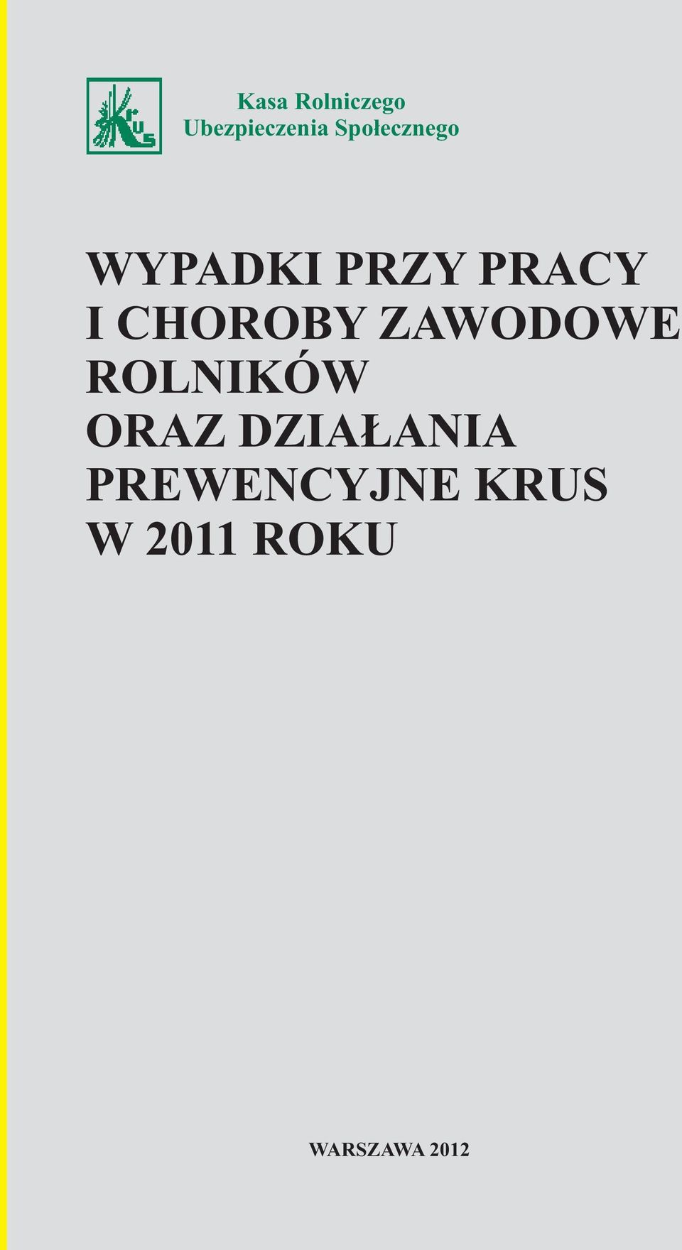 CHOROBY ZAWODOWE ROLNIKÓW ORAZ