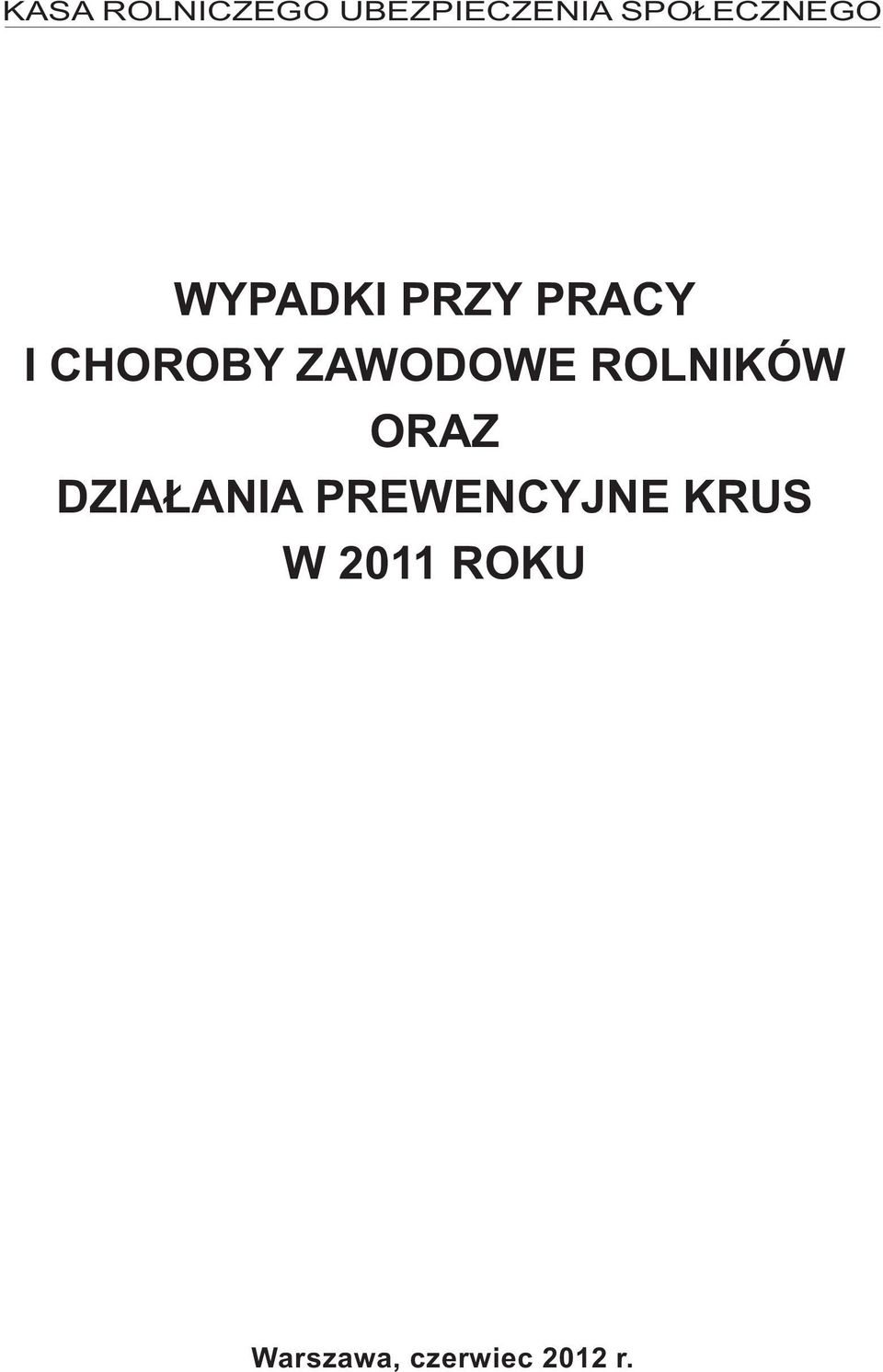 CHOROBY ZAWODOWE ROLNIKÓW ORAZ