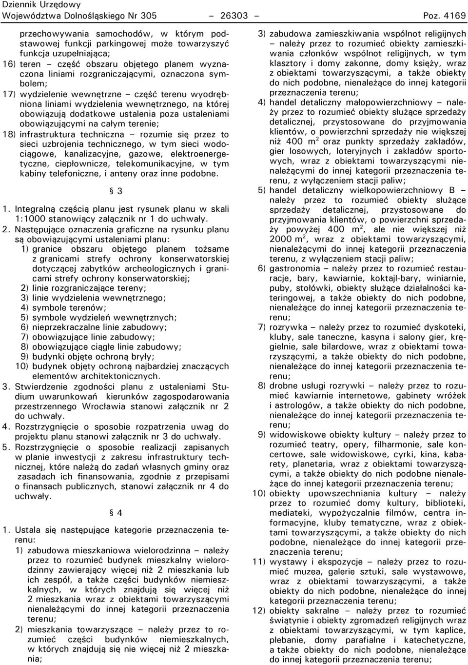 oznaczona symbolem; 17) wydzielenie wewnętrzne m część terenu wyodrębniona liniami wydzielenia wewnętrznego, na której obowiązują dodatkowe ustalenia poza ustaleniami obowiązującymi na całym terenie;