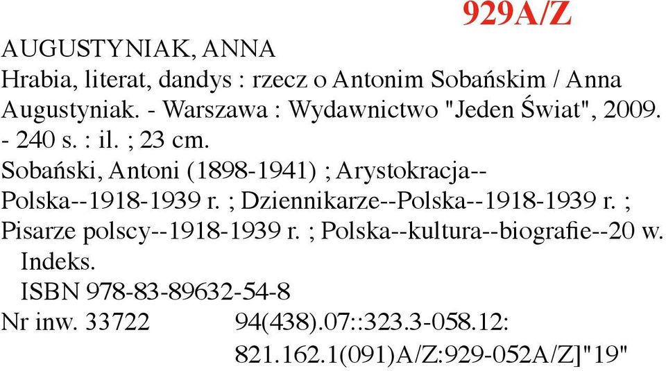 Sobański, Antoni (1898-1941) ; Arystokracja-- Polska--1918-1939 r. ; Dziennikarze--Polska--1918-1939 r.