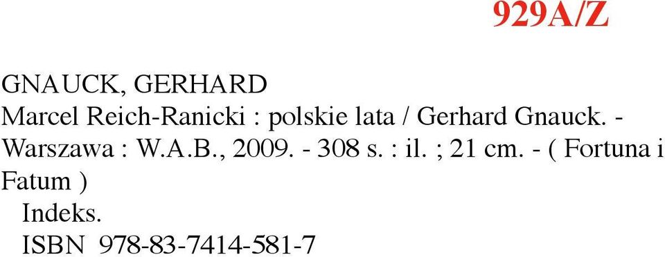 - Warszawa : W.A.B., 2009. - 308 s. : il.