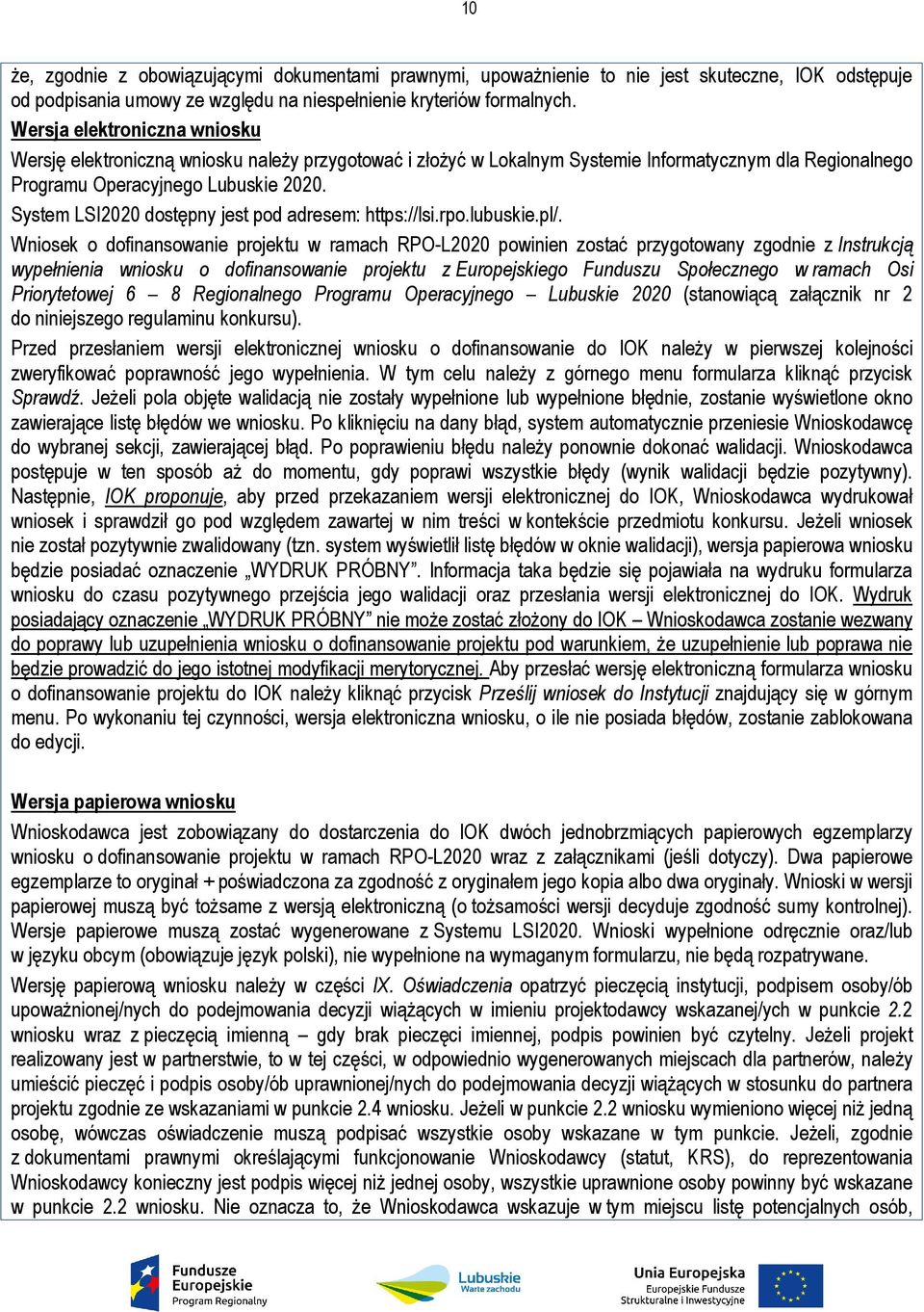 System LSI2020 dostępny jest pod adresem: https://lsi.rpo.lubuskie.pl/.