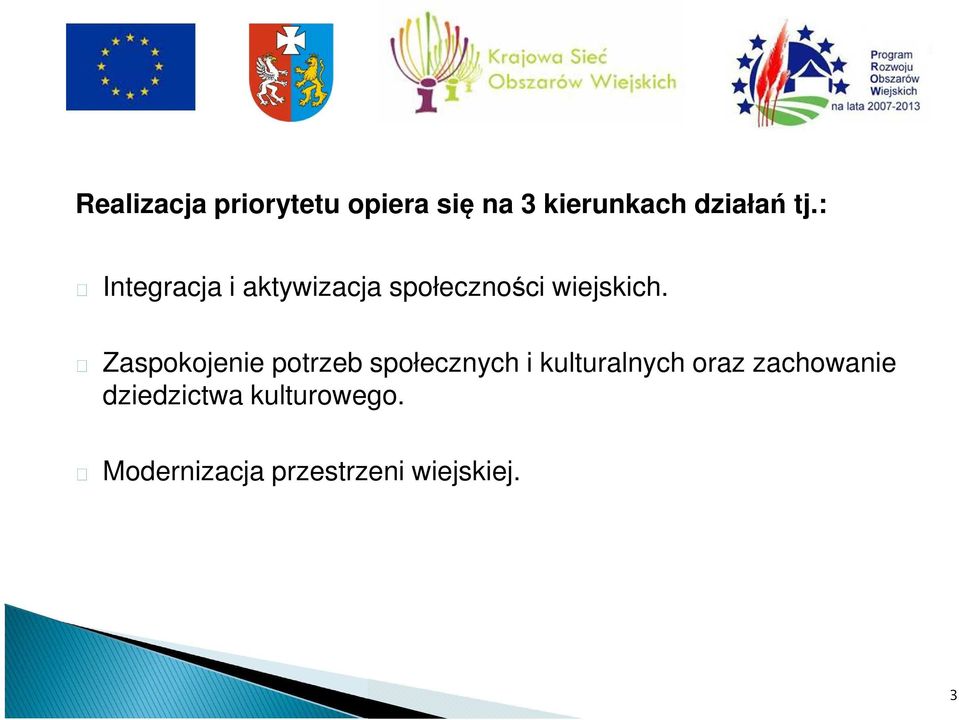 Zaspokojenie potrzeb społecznych i kulturalnych oraz