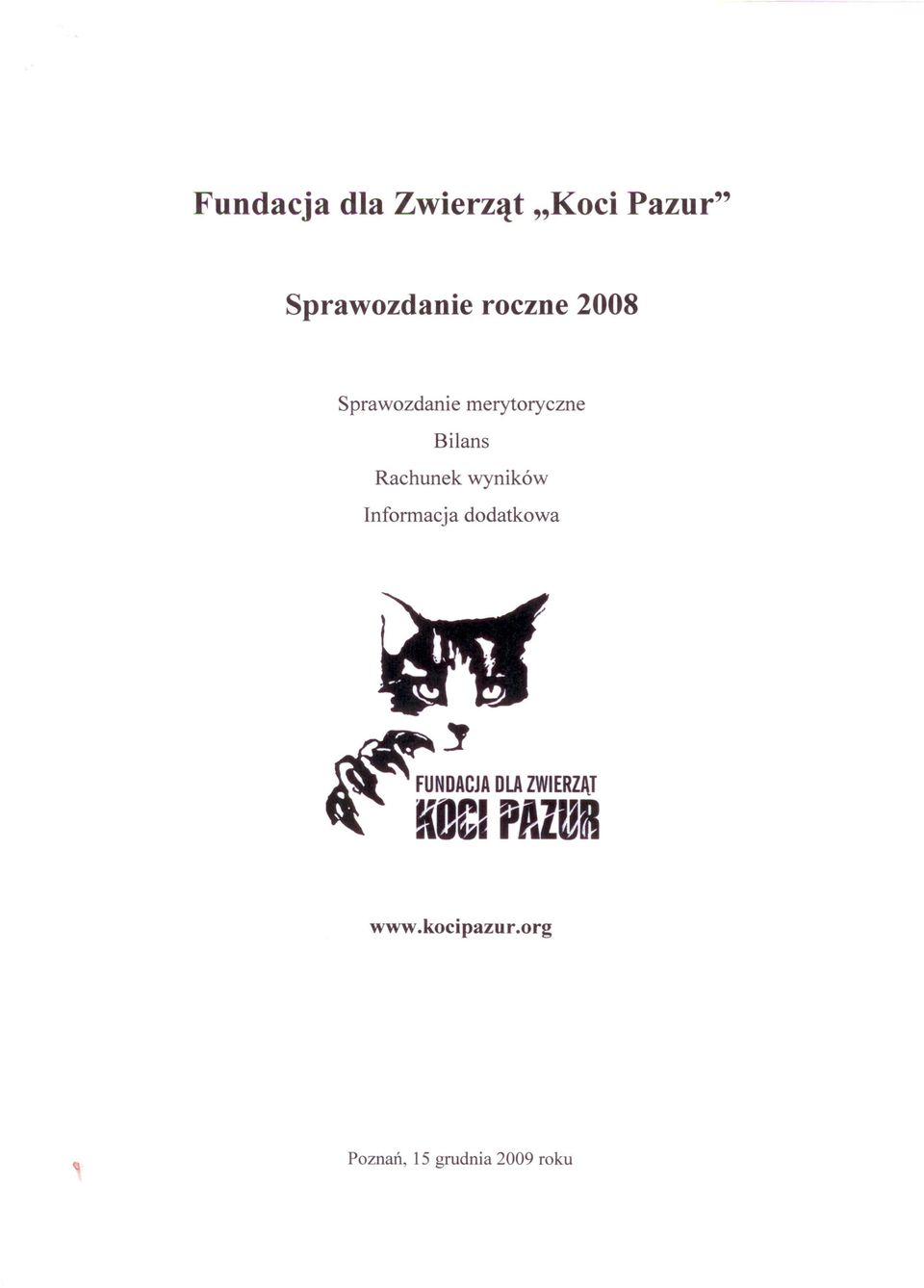 Rachunek wyników Informacja dodatkowa FUNDACJA DLA