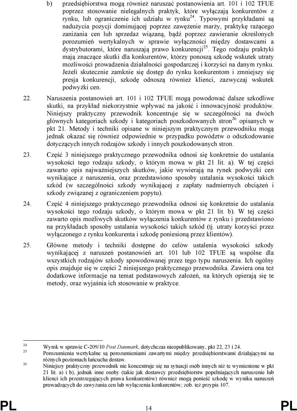sprawie wyłączności między dostawcami a dystrybutorami, które naruszają prawo konkurencji 25.