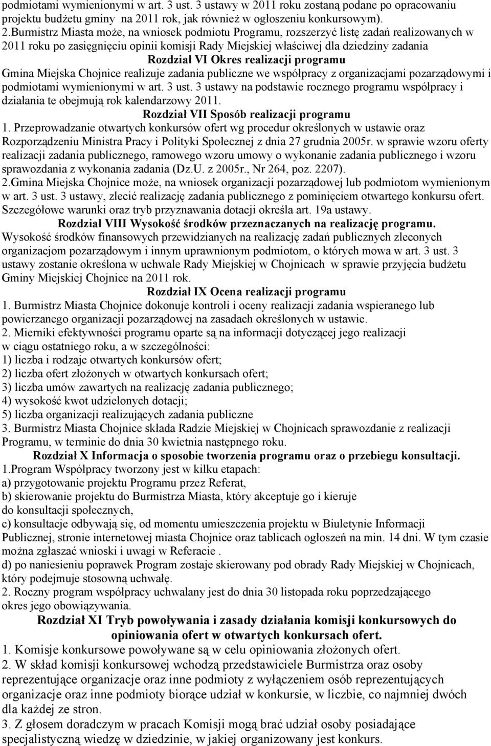 11 rok, jak również w ogłoszeniu konkursowym). 2.