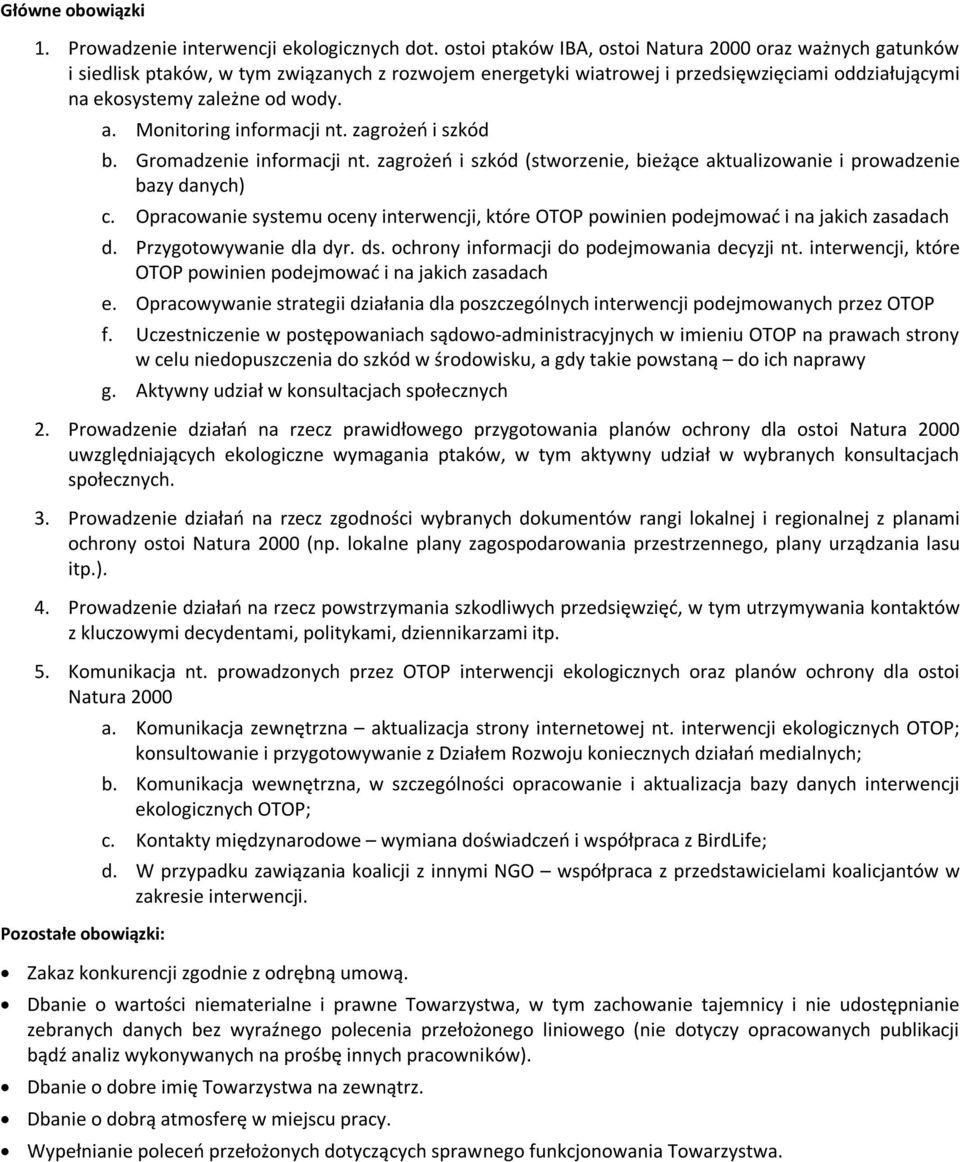 . Monitoring informcji nt. zgrożeń i szkód b. Gromdzenie informcji nt. zgrożeń i szkód (stworzenie, bieżące ktulizownie i prowdzenie bzy dnych) c.