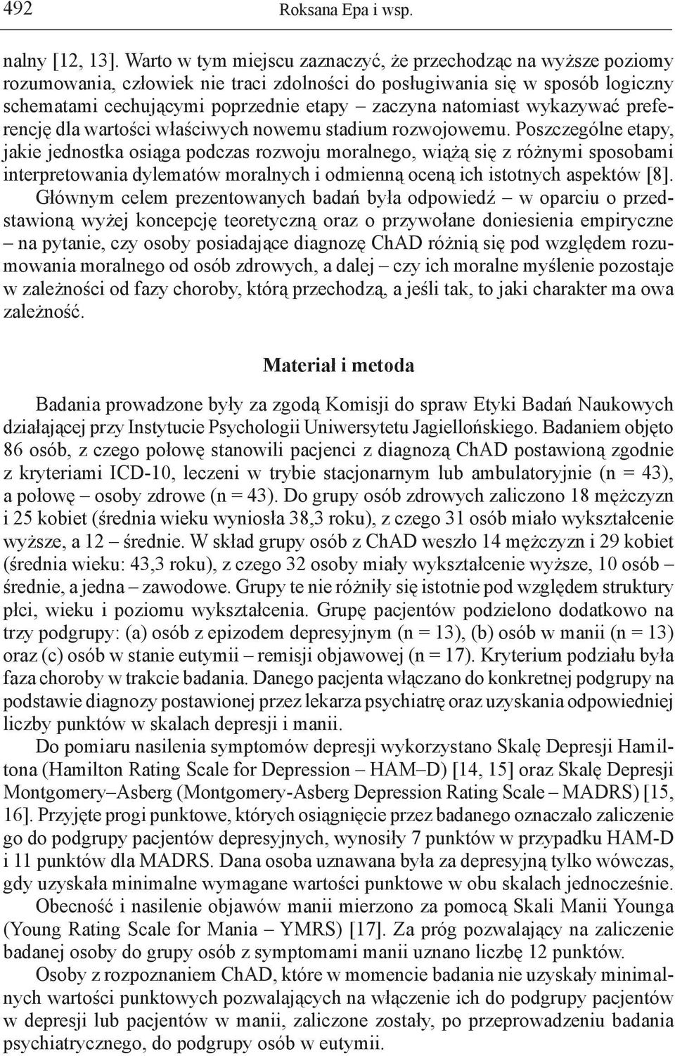 natomiast wykazywać preferencję dla wartości właściwych nowemu stadium rozwojowemu.