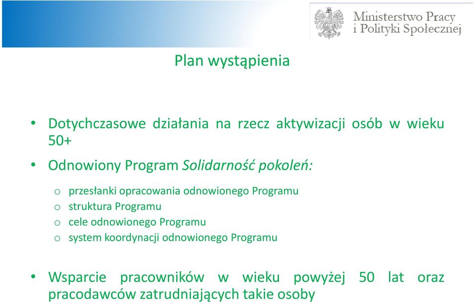 o struktura Programu o cele odnowionego Programu o system koordynacji odnowionego