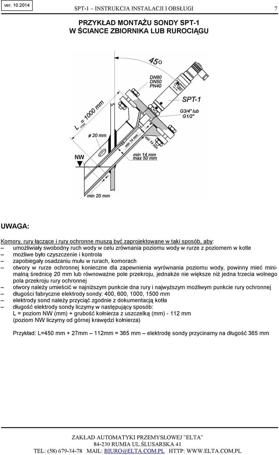 średnicę 20 mm lub równowaŝne pole przekroju, jednakŝe nie większe niŝ jedna trzecia wolnego pola