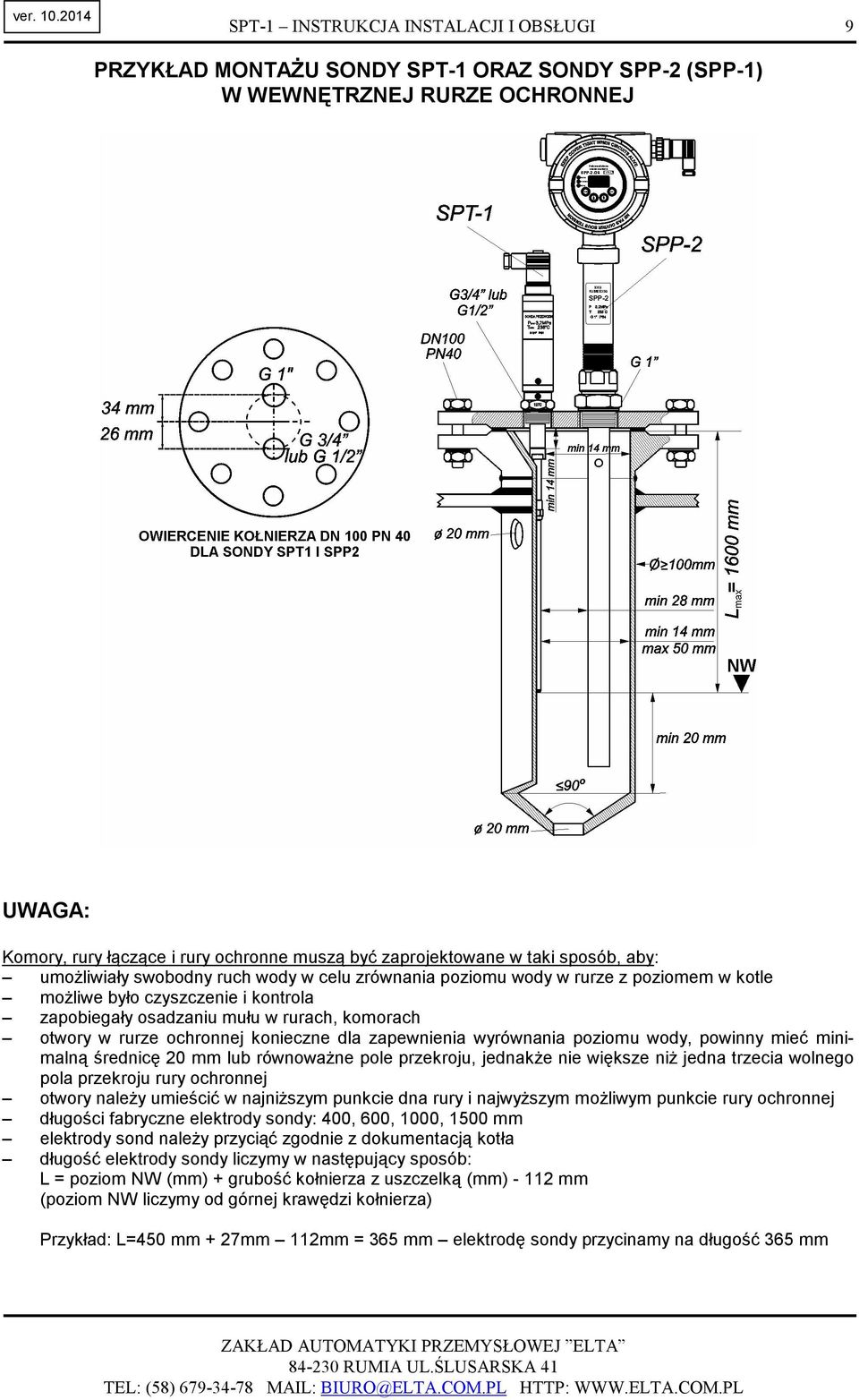minimalną średnicę 20 mm lub równowaŝne pole przekroju, jednakŝe nie większe niŝ jedna trzecia wolnego pola
