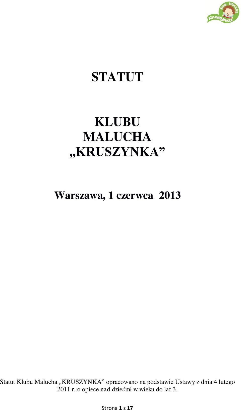 opracowano na podstawie Ustawy z dnia 4 lutego