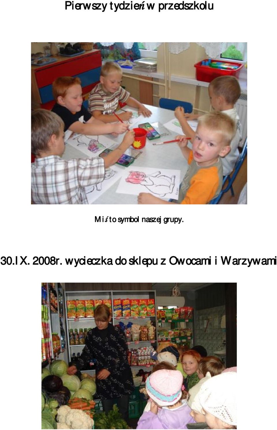 naszej grupy. 30.IX. 2008r.