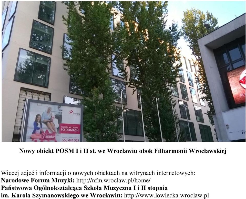 obiektach na witrynach internetowych: Narodowe Forum Muzyki: http://nfm.wroclaw.