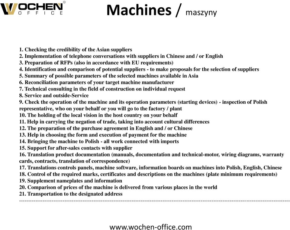 Summary of possible parameters of the selected machines available in Asia 6. Reconciliation parameters of your target machine manufacturer 7.