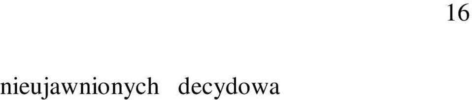 nieuregulowania, czy uległo przedawnieniu, przy czym bez wpływu na to zagadnienie pozostawałaby kwestia możliwości czy też braku możliwości zastosowania art. 45 ust. 6 u.p.d.o.f.