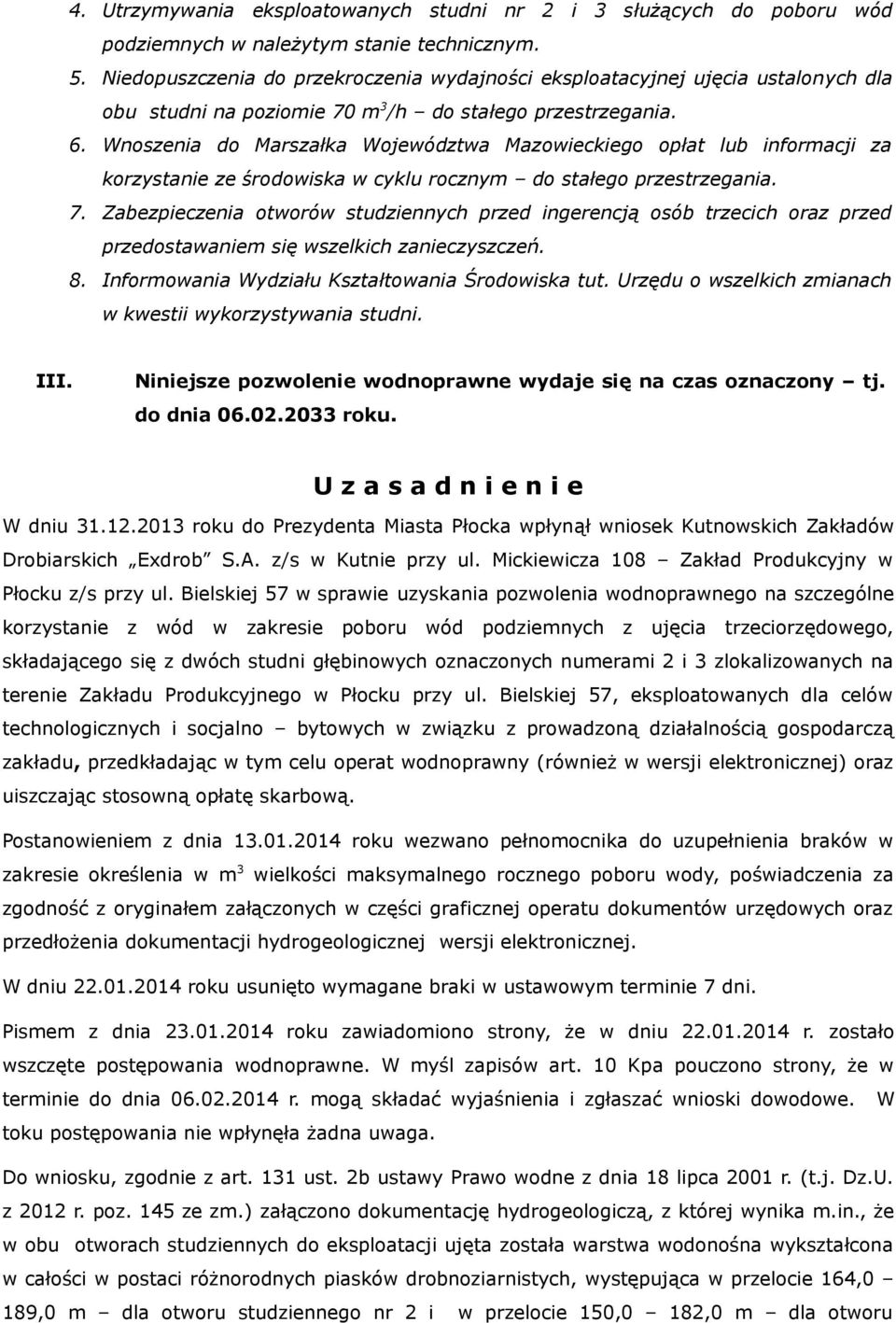 Wnoszenia do Marszałka Województwa Mazowieckiego opłat lub informacji za korzystanie ze środowiska w cyklu rocznym do stałego przestrzegania. 7.