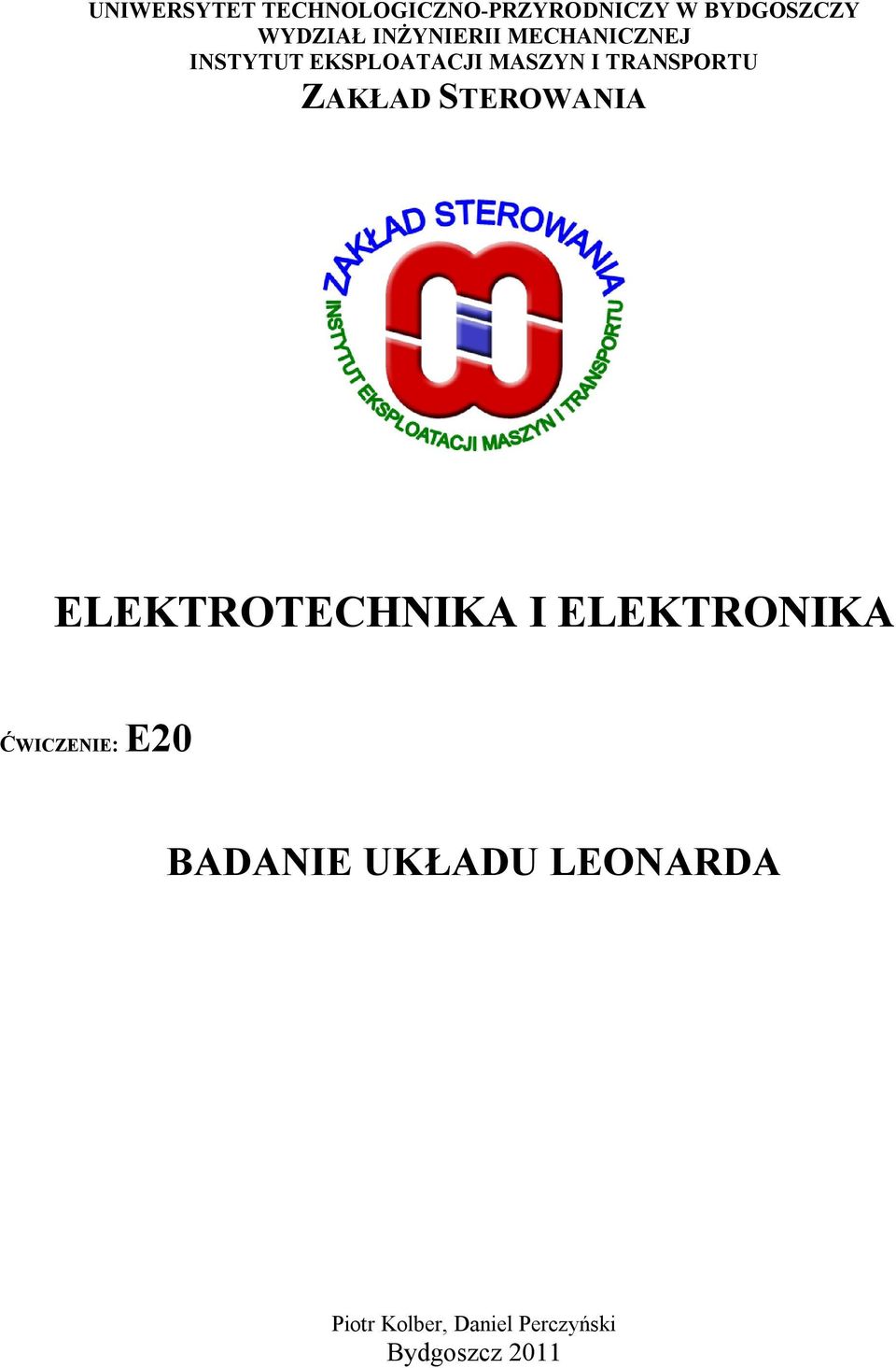 TRANSPORTU ZAKŁAD STEROWANIA ELEKTROTECHNIKA I ELEKTRONIKA