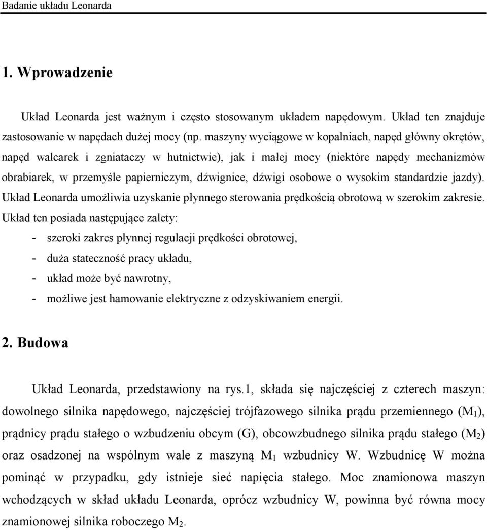 wysokim stadardzie jazdy). Układ Leoarda umożliwia uzyskaie płyego sterowaia prędkością obrotową w szerokim zakresie.