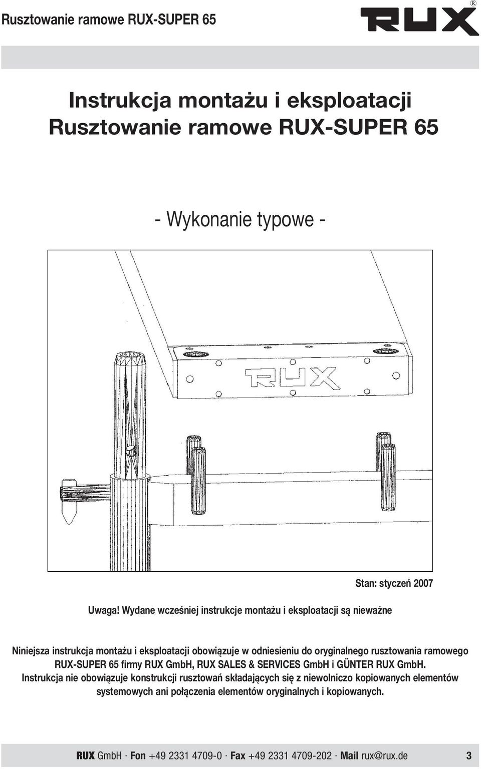 obowiązuje w odniesieniu do oryginalnego rusztowania ramowego RUX-SUPER 65 firmy RUX GmbH, RUX SALES & SERVICES GmbH i GÜNTER RUX