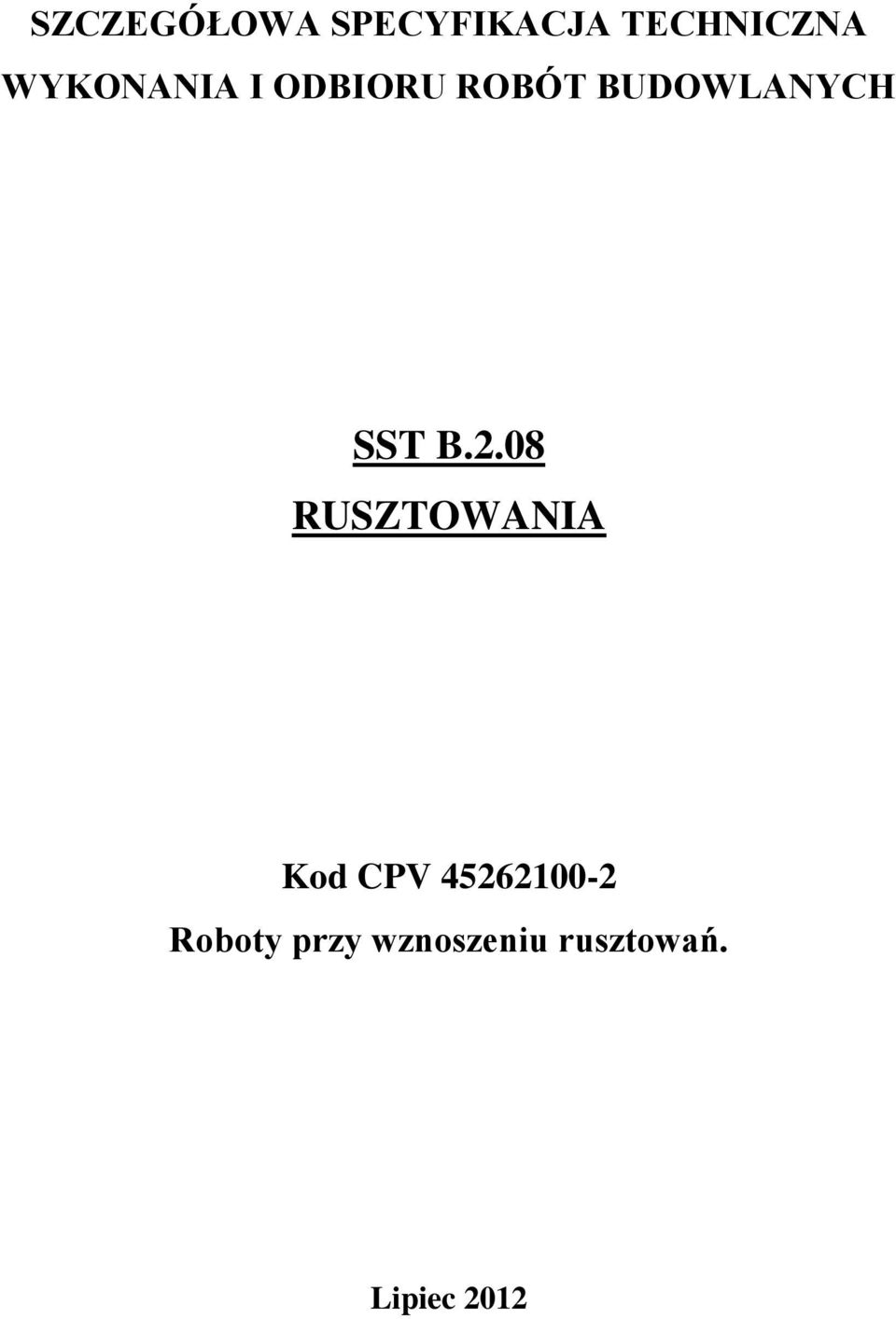 RUSZTOWANIA Kod CPV 45262100-2 Roboty