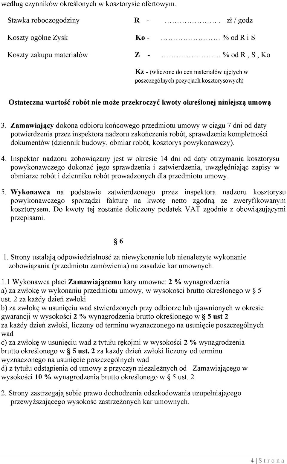 nie może przekroczyć kwoty określonej niniejszą umową 3.