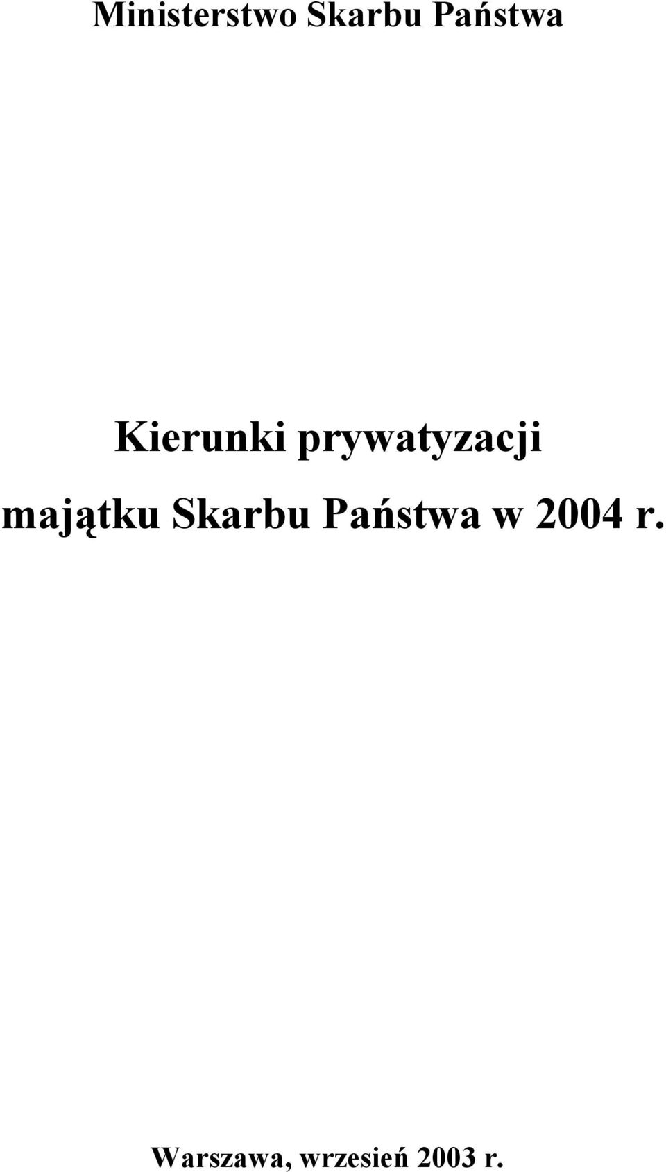 majątku Skarbu Państwa w