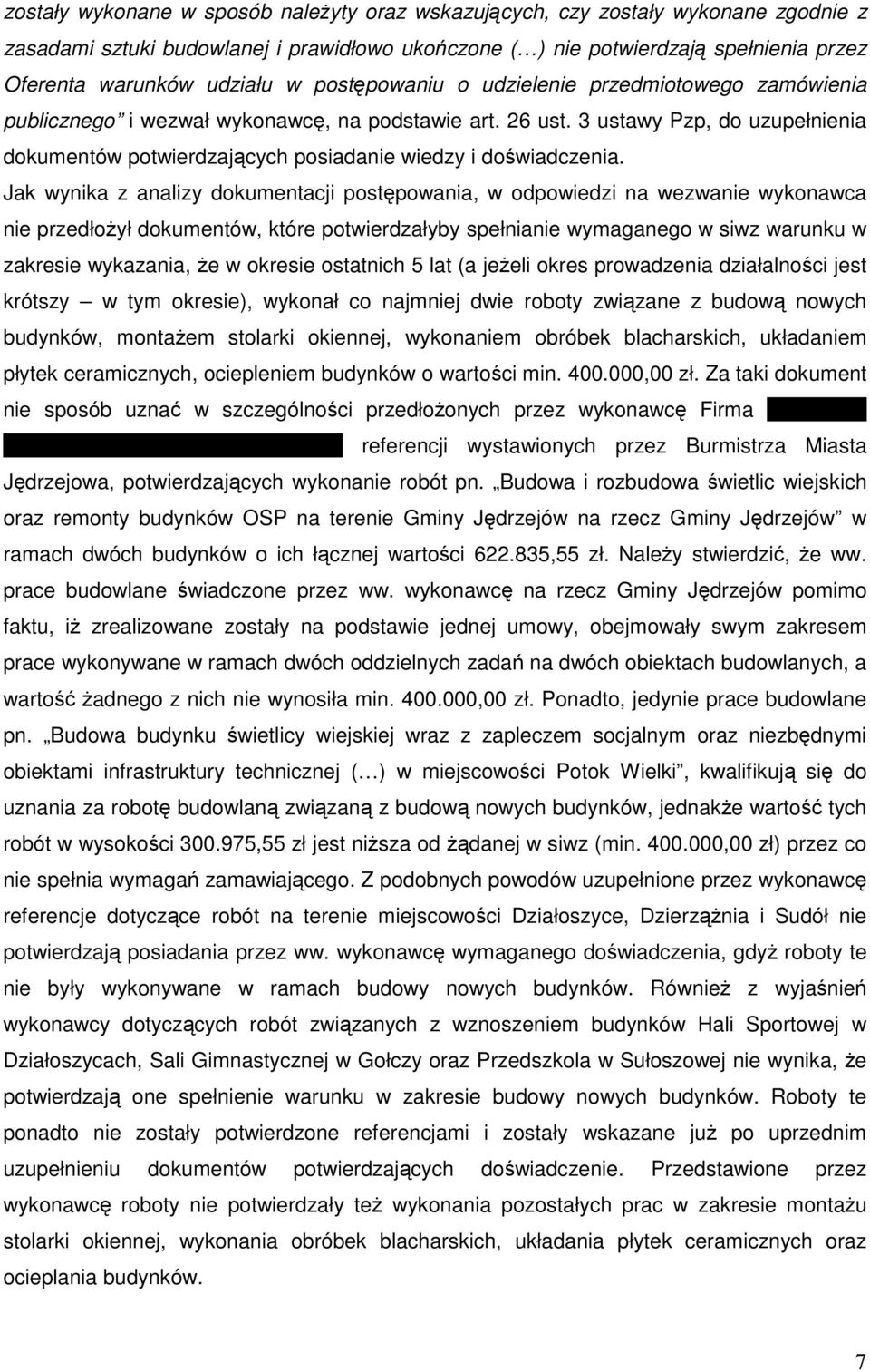 3 ustawy Pzp, do uzupełnienia dokumentów potwierdzających posiadanie wiedzy i doświadczenia.