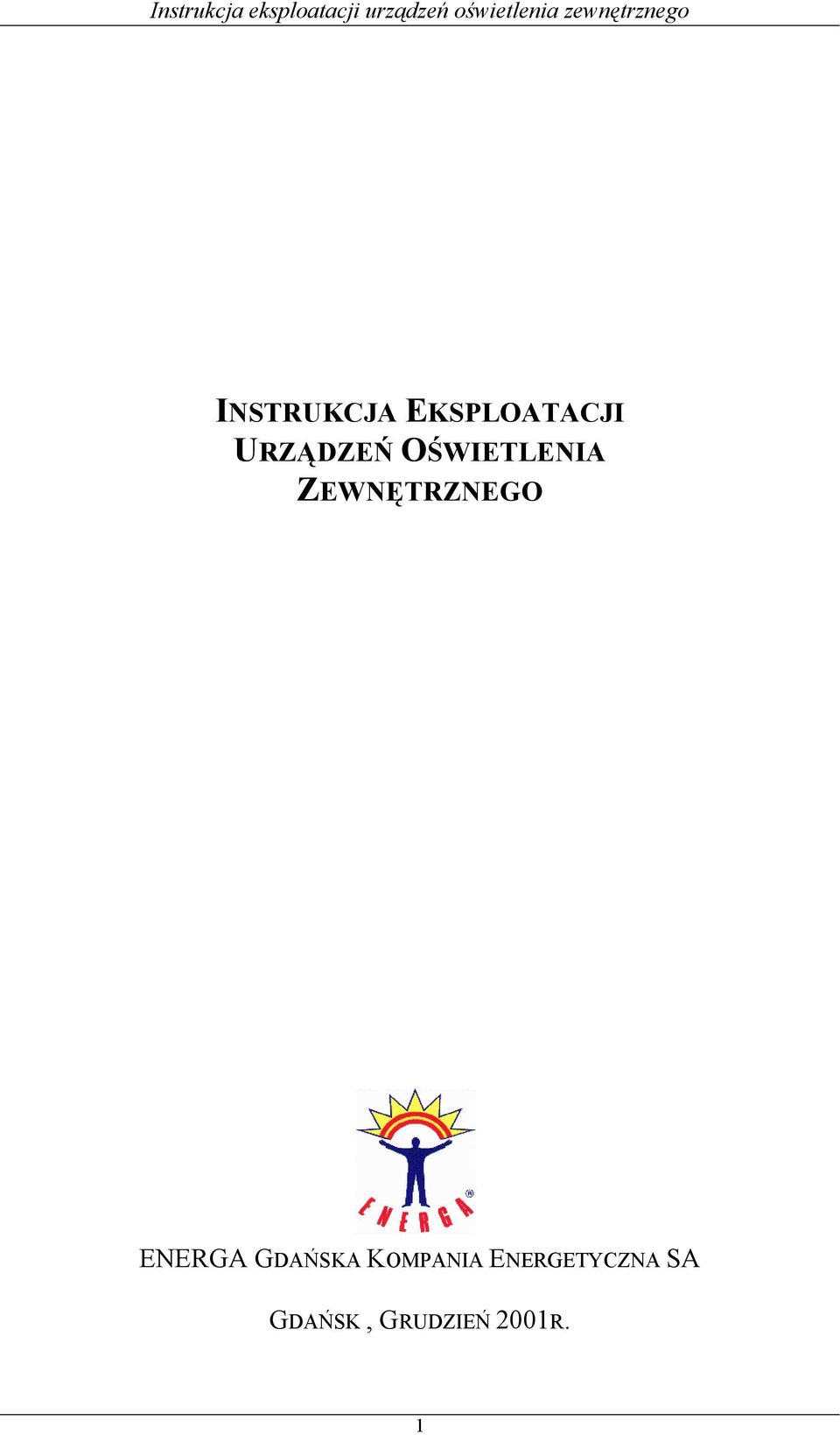ZEWNĘTRZNEGO ENERGA GDAŃSKA
