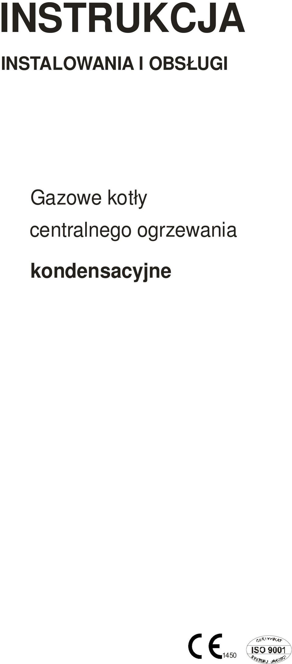 OBSŁUGI Gazowe kotły