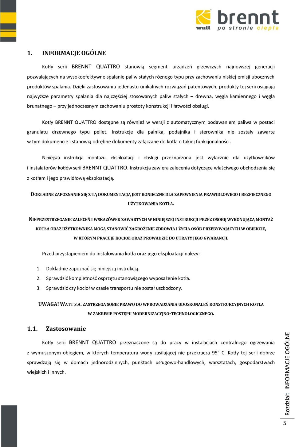 emisji ubocznych produktów spalania.