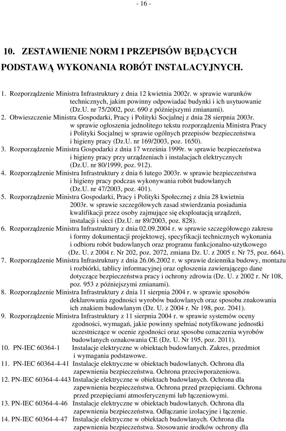 Obwieszczenie Ministra Gospodarki, Pracy i Polityki Socjalnej z dnia 28 sierpnia 2003r.
