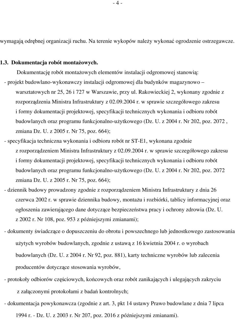 ul. Rakowieckiej 2, wykonany zgodnie z rozporządzenia Ministra Infrastruktury z 02.09.2004 r.