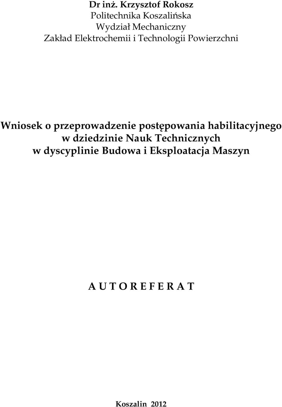 Elektrochemii i Technologii Powierzchni Wniosek o przeprowadzenie