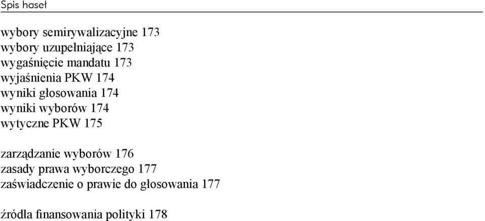 174 wytyczne PKW 175 zarządzanie wyborów 176 zasady prawa wyborczego