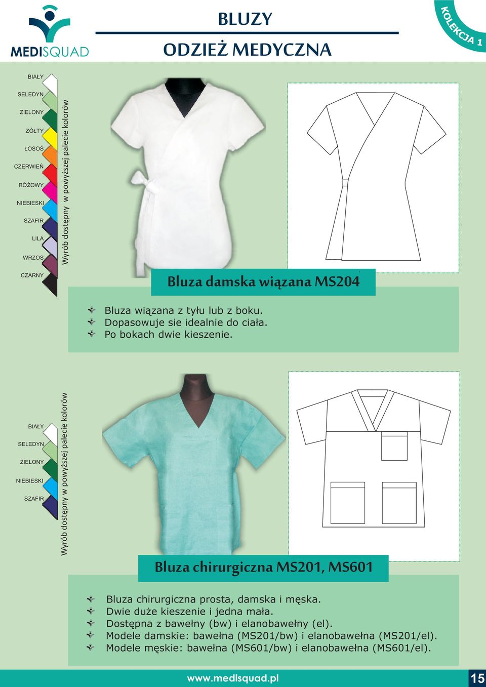 Bluza chirurgiczna MS201, MS601 Bluza chirurgiczna prosta, damska i mêska. Dwie du e kieszenie i jedna ma³a.