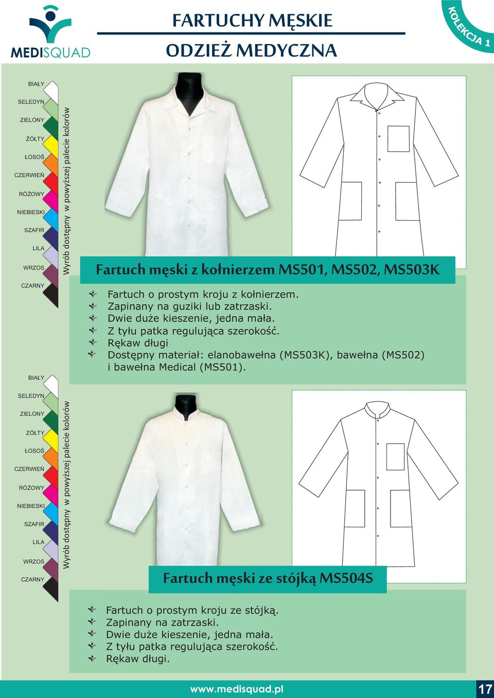 Rêkaw d³ugi Dostêpny materia³: elanobawe³na (MS503K), bawe³na (MS502) i bawe³na Medical (MS501).